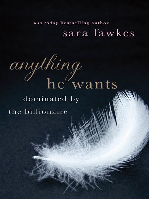 Title details for Anything He Wants by Sara Fawkes - Available